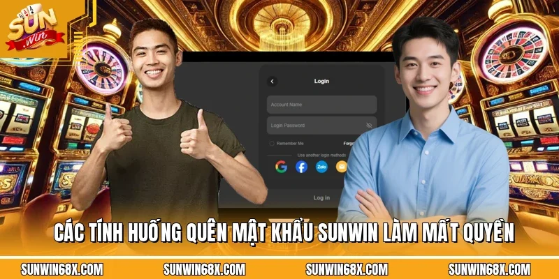 Quên Mật Khẩu SUNWIN - Hướng Dẫn Cách Xử Lý Khi Gặp Lỗi Này 1 Sunwin Các tính huống quên mật khẩu SUNWIN làm mất quyền