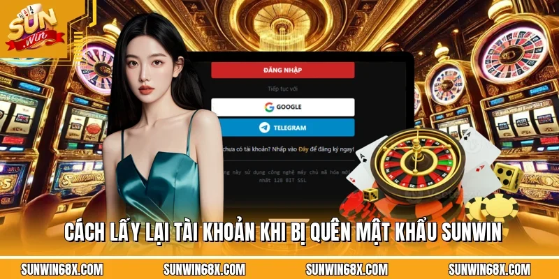 Quên Mật Khẩu SUNWIN - Hướng Dẫn Cách Xử Lý Khi Gặp Lỗi Này 2 Sunwin Cách lấy lại tài khoản khi bị quên mật khẩu SUNWIN