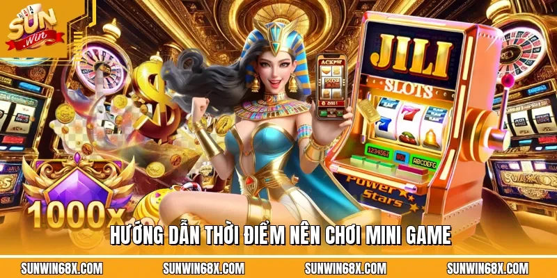 Nên chọn thời gian tham gia mini game SUNWIN hợp lý