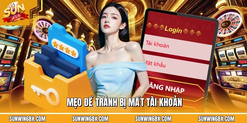 Quên Mật Khẩu SUNWIN - Hướng Dẫn Cách Xử Lý Khi Gặp Lỗi Này 3 Sunwin Mẹo để tránh bị mất tài khoản
